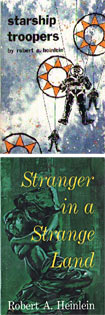 Heinlein’s books: Starship Troopers and Stranger in a Strange Land